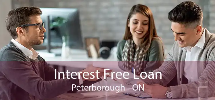 Interest Free Loan Peterborough - ON